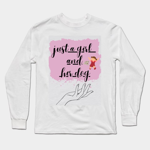 Just A Girl And Her Dog Long Sleeve T-Shirt by Ahmed izem